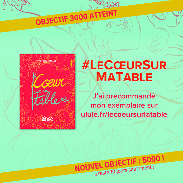 Le Coeur Sur La Table Binge Le Cœur sur la table : le livre - Ulule