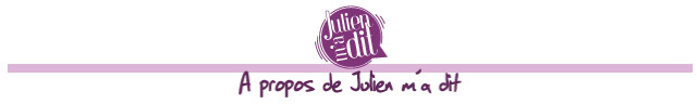 A propos de Julien m'a dit
